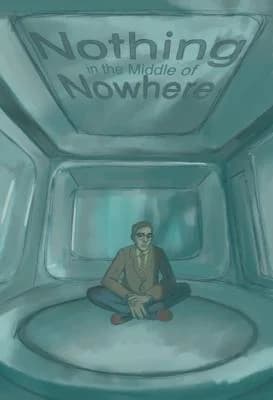 Nothing in the Middle of Nowhere poster