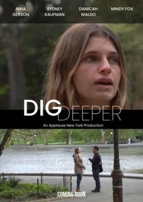 Dig Deeper poster