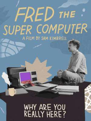Fred the Super Computer poster