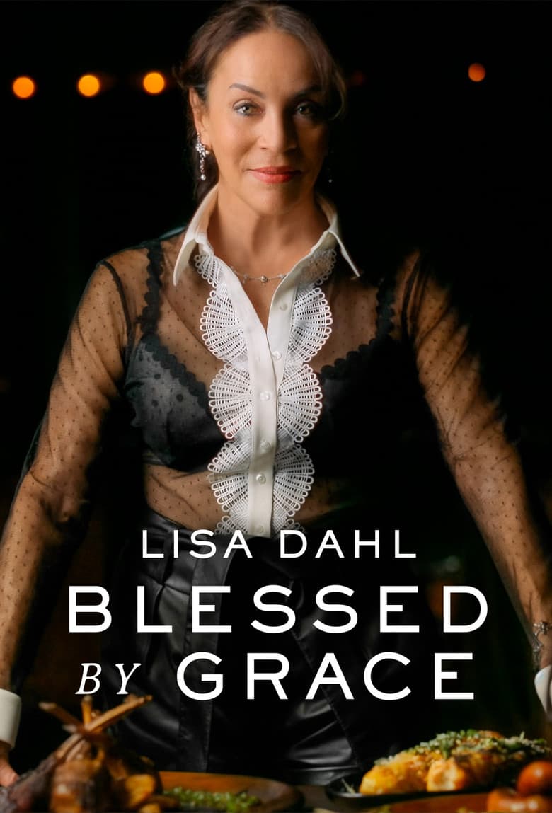 Lisa Dahl: Blessed By Grace poster