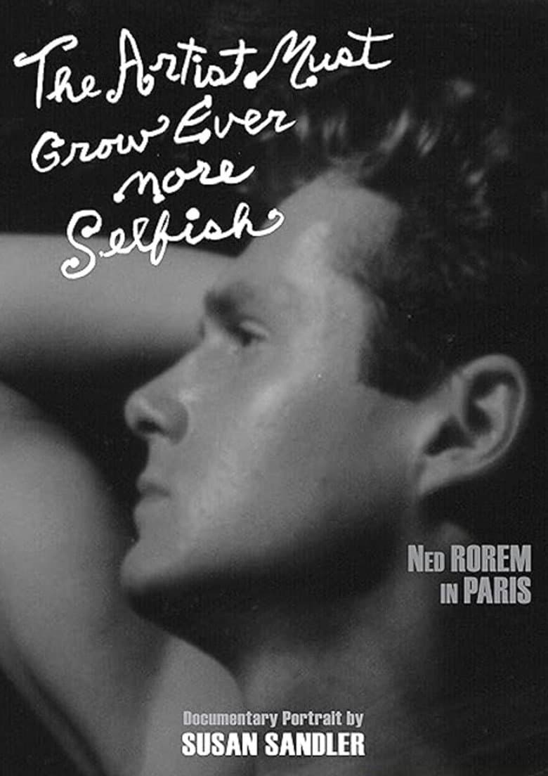 The Artist Must Grow Ever More Selfish poster