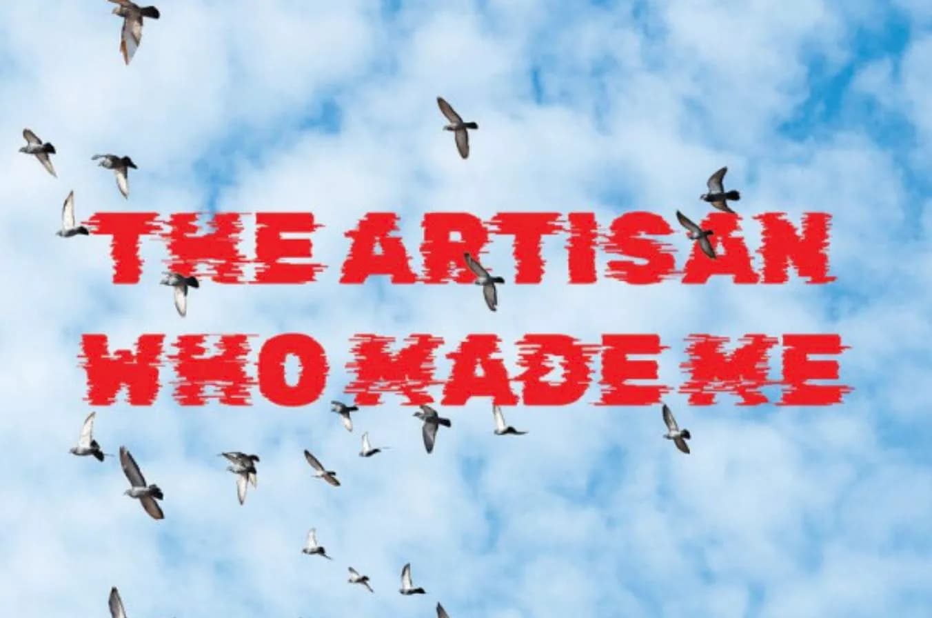 The Artisan Who Made Me poster