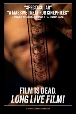 Film is Dead. Long Live Film! poster