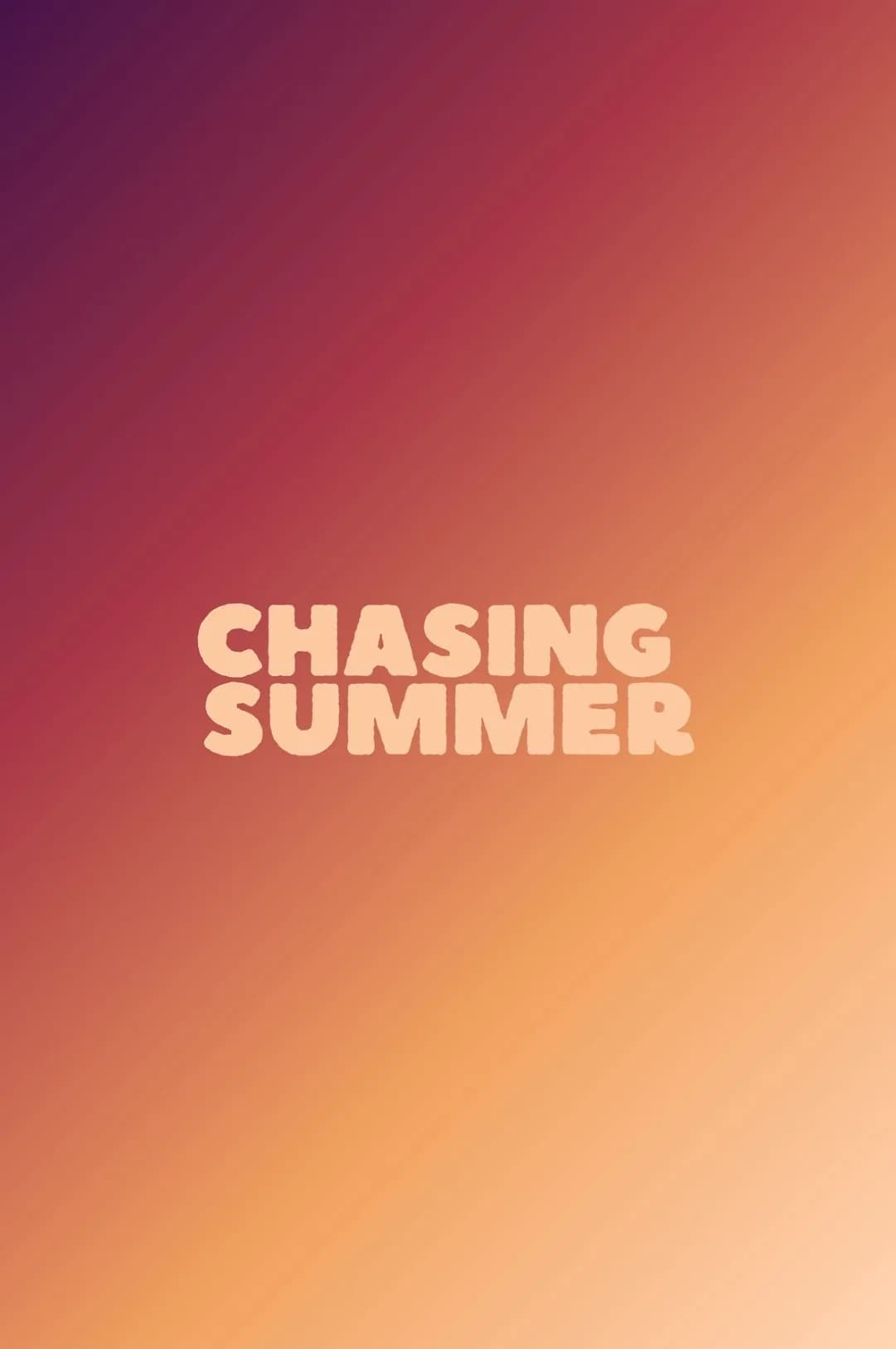 Chasing Summer