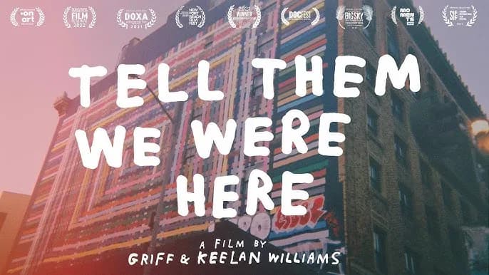Tell Them We Were Here