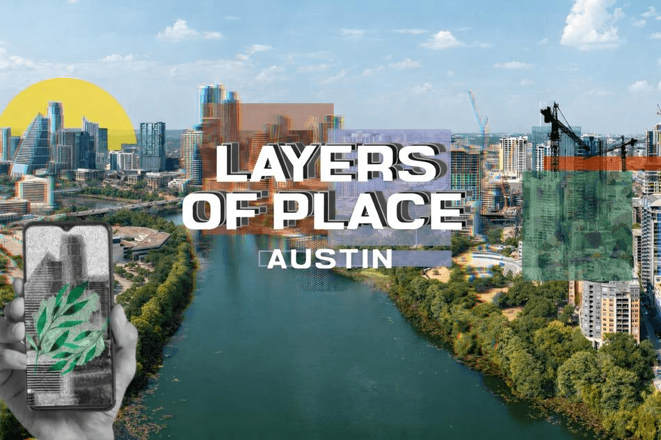 Layers of Place: Austin