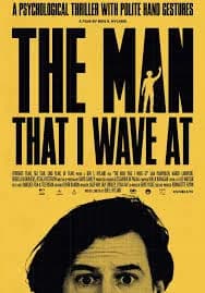 The Man That I Wave At