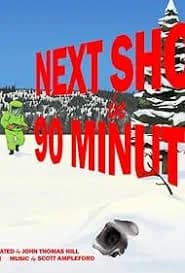 Next Show in 90 Minutes