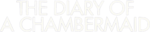 The Diary of a Chambermaid