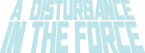 A Disturbance in the Force: How the Star Wars Holiday Special Happened