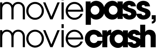 MoviePass, MovieCrash