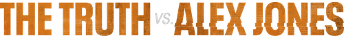 The Truth vs. Alex Jones